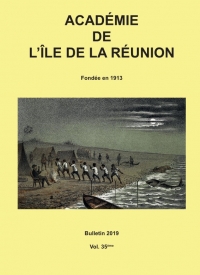Bulletin de l&#039;Académie de l&#039;île de La Réunion 2019 (n°35)