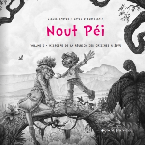 NOUT PEI : Un album jeunesse pour apprendre l&#039;histoire de La Réunion