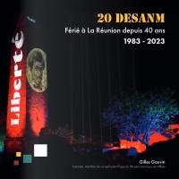 Gilles GAUVIN : 20 DESANM, férié à La Réunion depuis 40 ans (1983-2023)